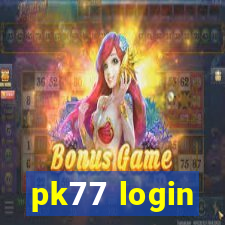 pk77 login